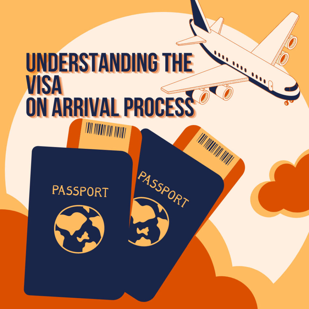 Understanding the Visa on Arrival Process